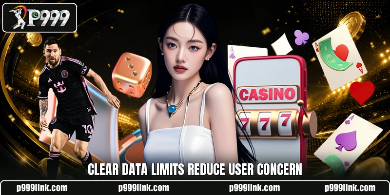 Clear data limits reduce user concern
