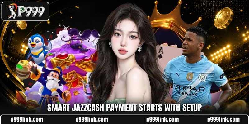 Smart JazzCash payment starts with setup